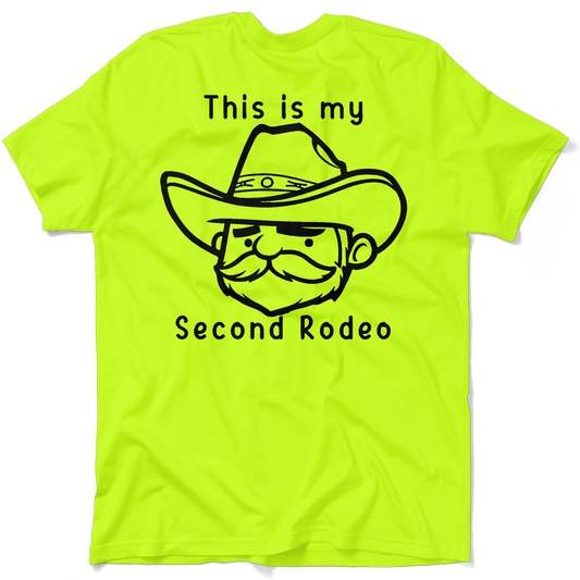My Second Rodeo - Safety Yellow T-Shirt